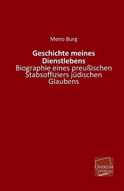 Cover: 9783845740393 | Geschichte meines Dienstlebens | Meno Burg | Taschenbuch | Paperback