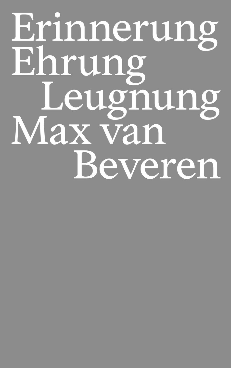 Cover: 9783751970488 | Erinnerung Ehrung Leugnung | Max van Beveren | Taschenbuch | Paperback