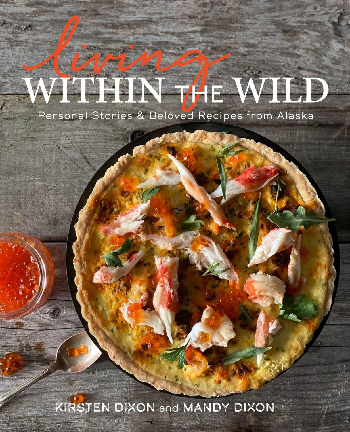 Cover: 9781513264370 | Living Within the Wild | Kirsten Dixon (u. a.) | Buch | Gebunden