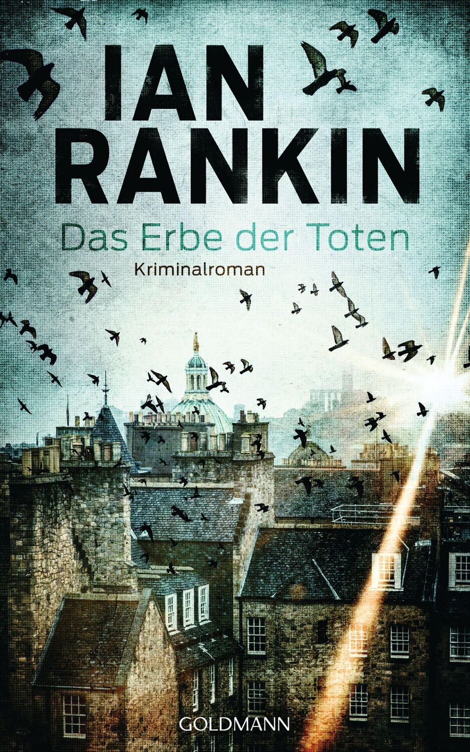 Cover: 9783442316953 | Das Erbe der Toten | Kriminalroman | Ian Rankin | Buch | 496 S. | 2023