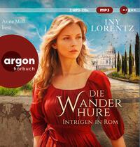 Cover: 9783839821374 | Die Wanderhure. Intrigen in Rom | Roman | Iny Lorentz | MP3 | Deutsch