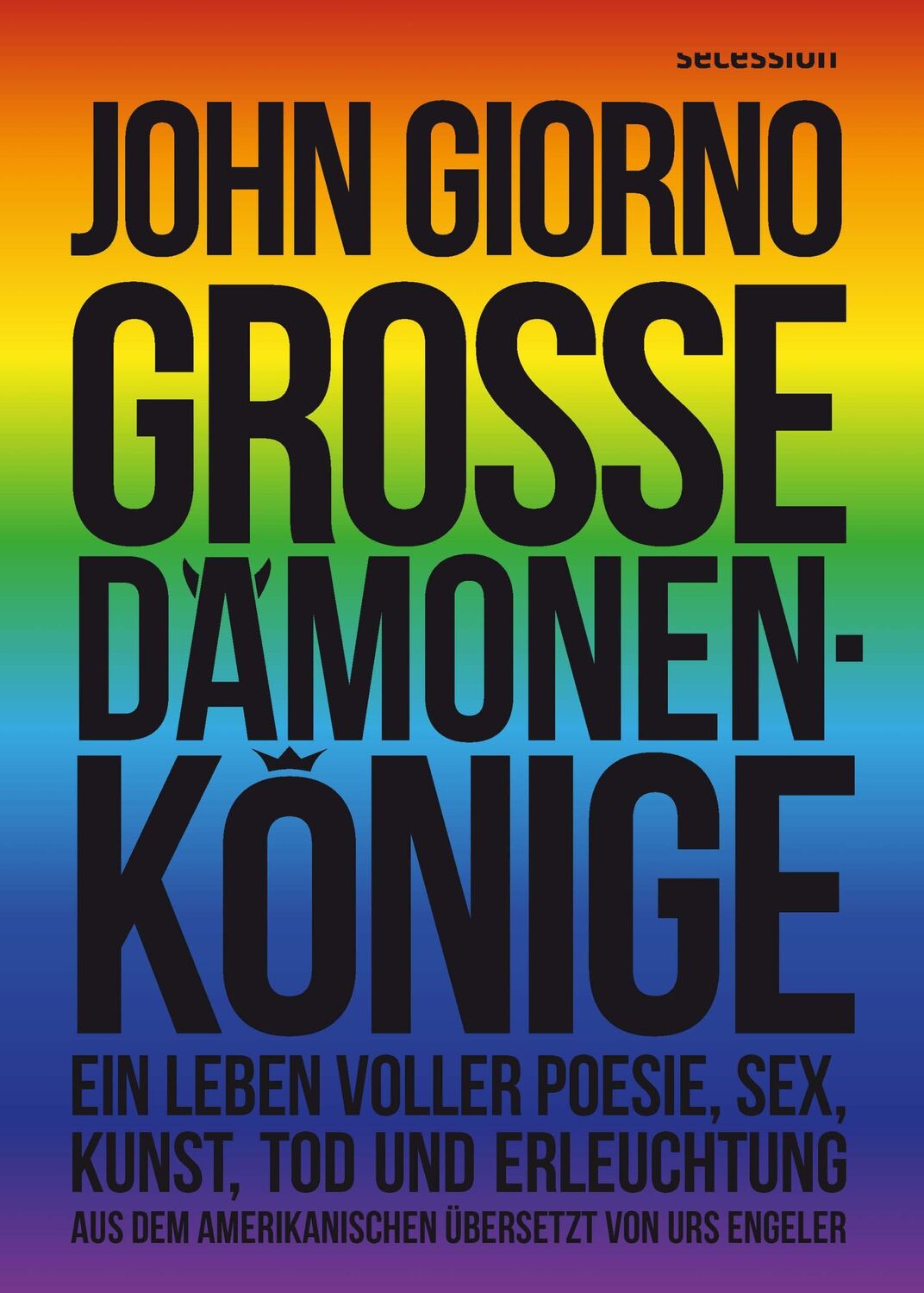 Cover: 9783966390682 | Große Dämonenkönige | John Giorno | Buch | Lesebändchen | 346 S.