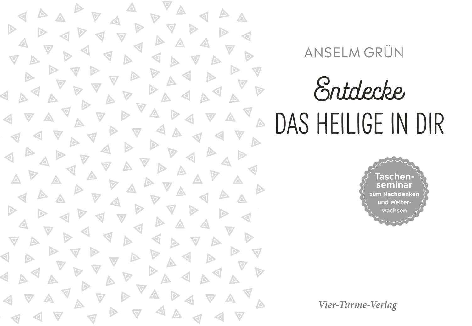 Bild: 9783736502741 | Entdecke das Heilige in dir | Anselm Grün | Buch | 104 S. | Deutsch