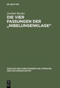 Cover: 9783110150766 | Die vier Fassungen der ¿Nibelungenklage¿ | Joachim Bumke | Buch | ISSN