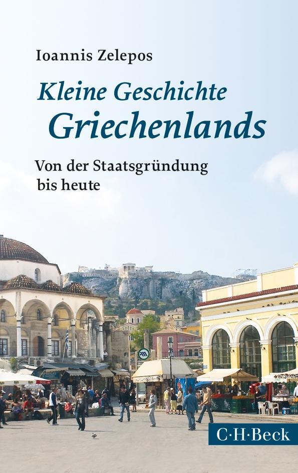 Cover: 9783406802508 | Kleine Geschichte Griechenlands | Von der Staatsgründung bis heute