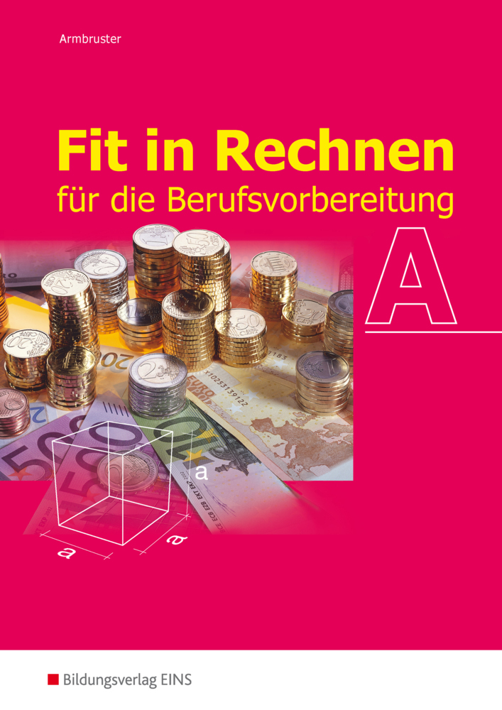 Cover: 9783427184515 | Fit in Rechnen für die Berufsvorbereitung | Schülerband A | Armbruster