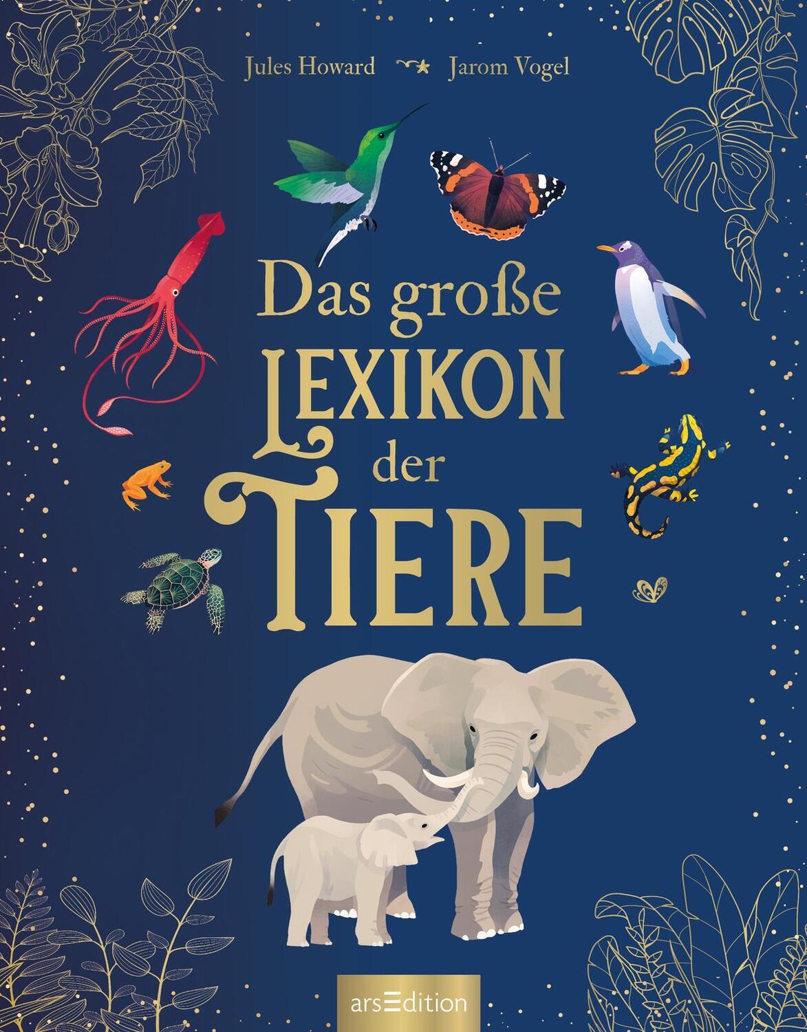 Bild: 9783845848297 | Das große Lexikon der Tiere | Jules Howard | Buch | 192 S. | Deutsch