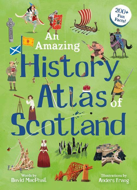 Cover: 9781782508632 | An Amazing History Atlas of Scotland | David MacPhail | Buch | 2023