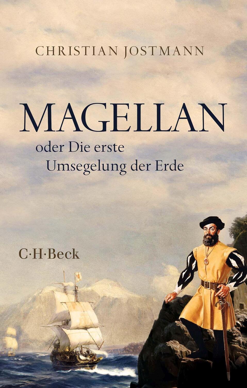 Cover: 9783406787102 | Magellan | oder Die erste Umsegelung der Erde | Christian Jostmann