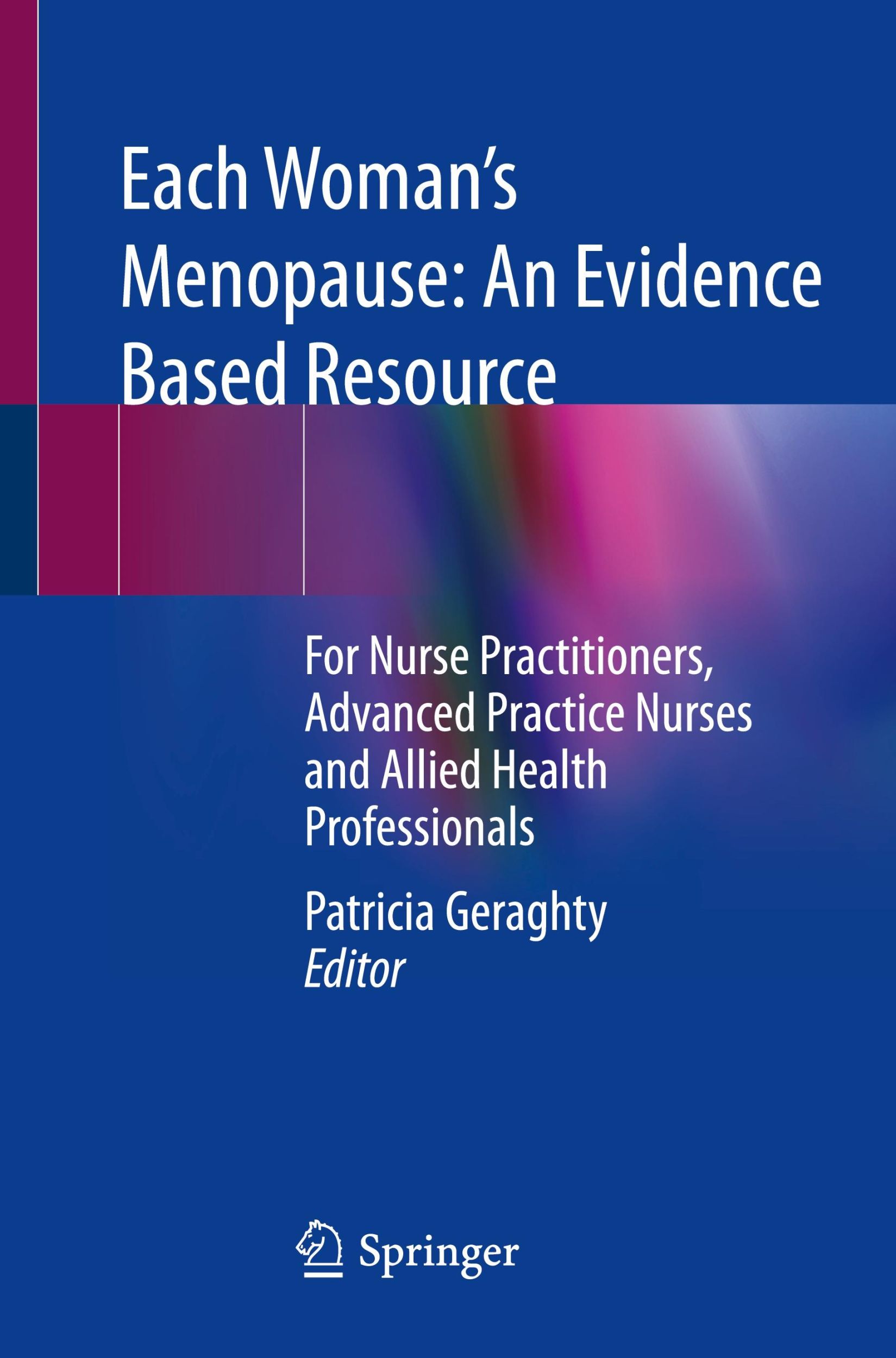 Cover: 9783030854836 | Each Woman¿s Menopause: An Evidence Based Resource | Patricia Geraghty