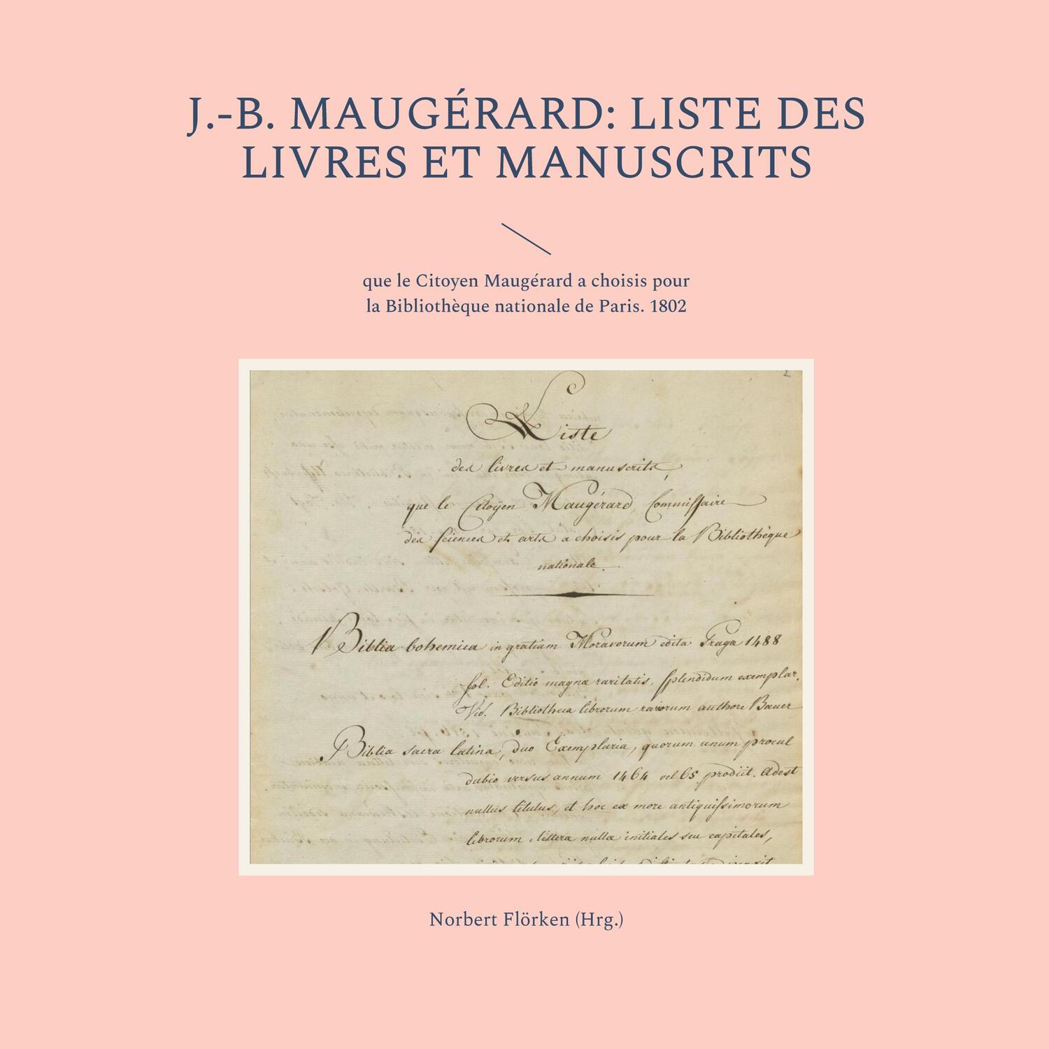 Cover: 9783756202416 | J.-B. Maugérard: Liste des livres et manuscrits | Norbert Flörken