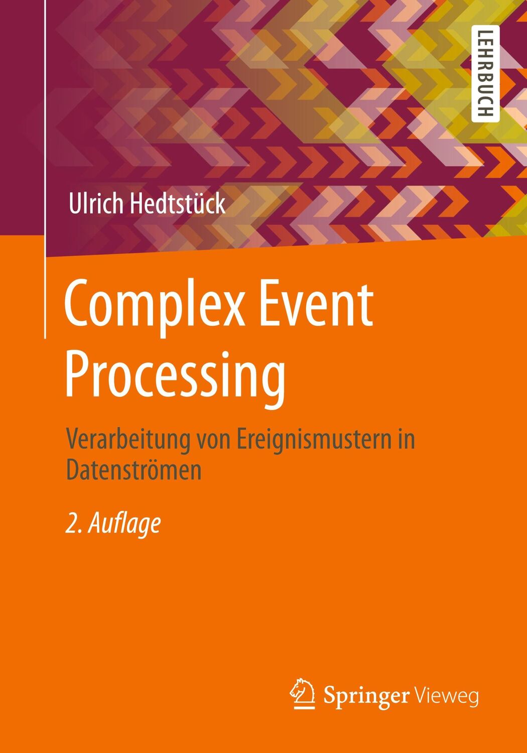 Cover: 9783662615751 | Complex Event Processing | Ulrich Hedtstück | Taschenbuch | Paperback