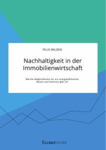 Cover: 9783963560231 | Nachhaltigkeit in der Immobilienwirtschaft. Welche Möglichkeiten...