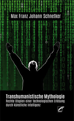 Cover: 9783897712645 | Transhumanistische Mythologie | Max F. J. Schnetker | Taschenbuch