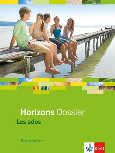 Cover: 9783125210110 | Horizons - Basisdossier Les ados. Schülerbuch | Ballin/Blume/Lange u a