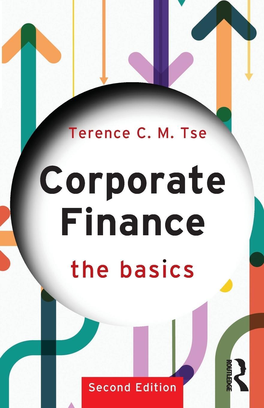 Cover: 9781032462189 | Corporate Finance | The Basics | Terence C M Tse | Taschenbuch | 2023