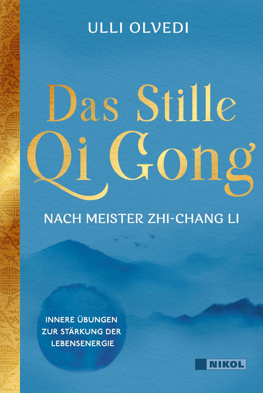 Cover: 9783868208290 | Das Stille Qi Gong nach Meister Zhi-Chang Li | Ulli Olvedi | Buch