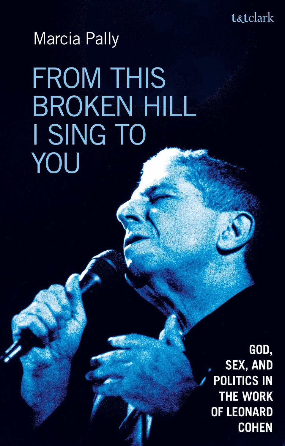 Cover: 9780567694768 | From This Broken Hill I Sing to You | Marcia Pally | Taschenbuch