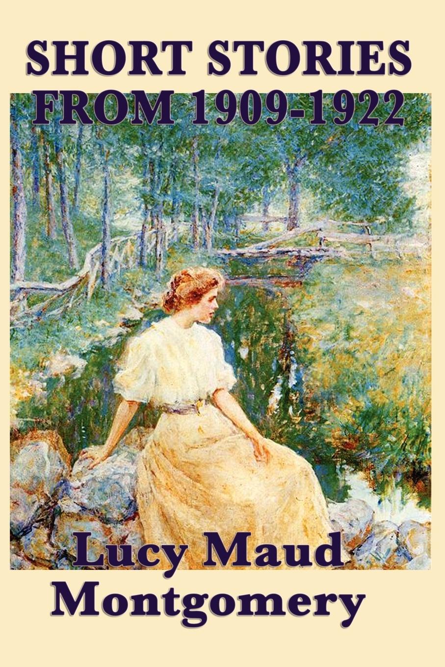 Cover: 9781617200120 | The Short Stories of Lucy Maud Montgomery from 1909-1922 | Montgomery