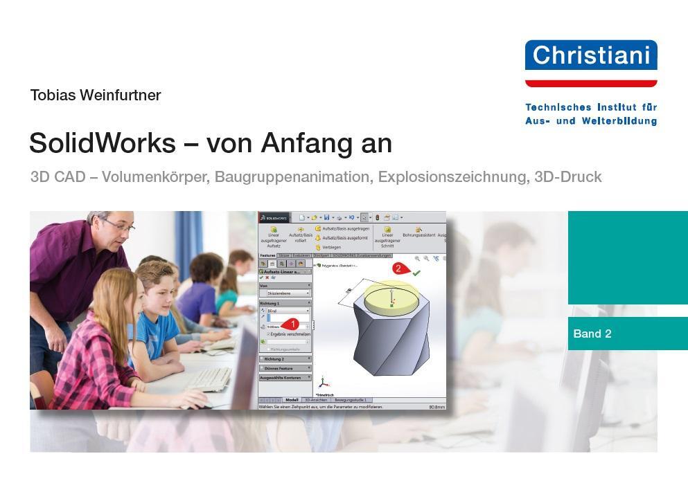 Cover: 9783958631021 | SolidWorks - von Anfang an | Tobias Weinfurtner | Taschenbuch | 106 S.