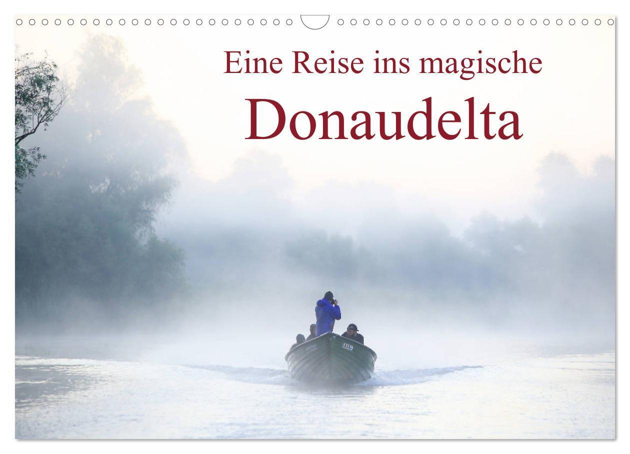 Cover: 9783435211159 | Eine Reise ins magische Donaudelta (Wandkalender 2025 DIN A3 quer),...