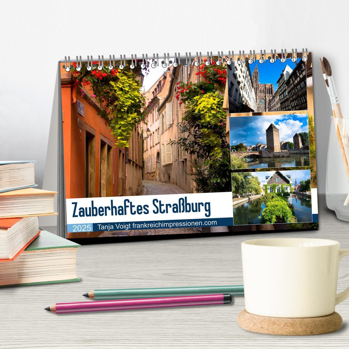 Bild: 9783435402861 | Zauberhaftes Straßburg (Tischkalender 2025 DIN A5 quer), CALVENDO...