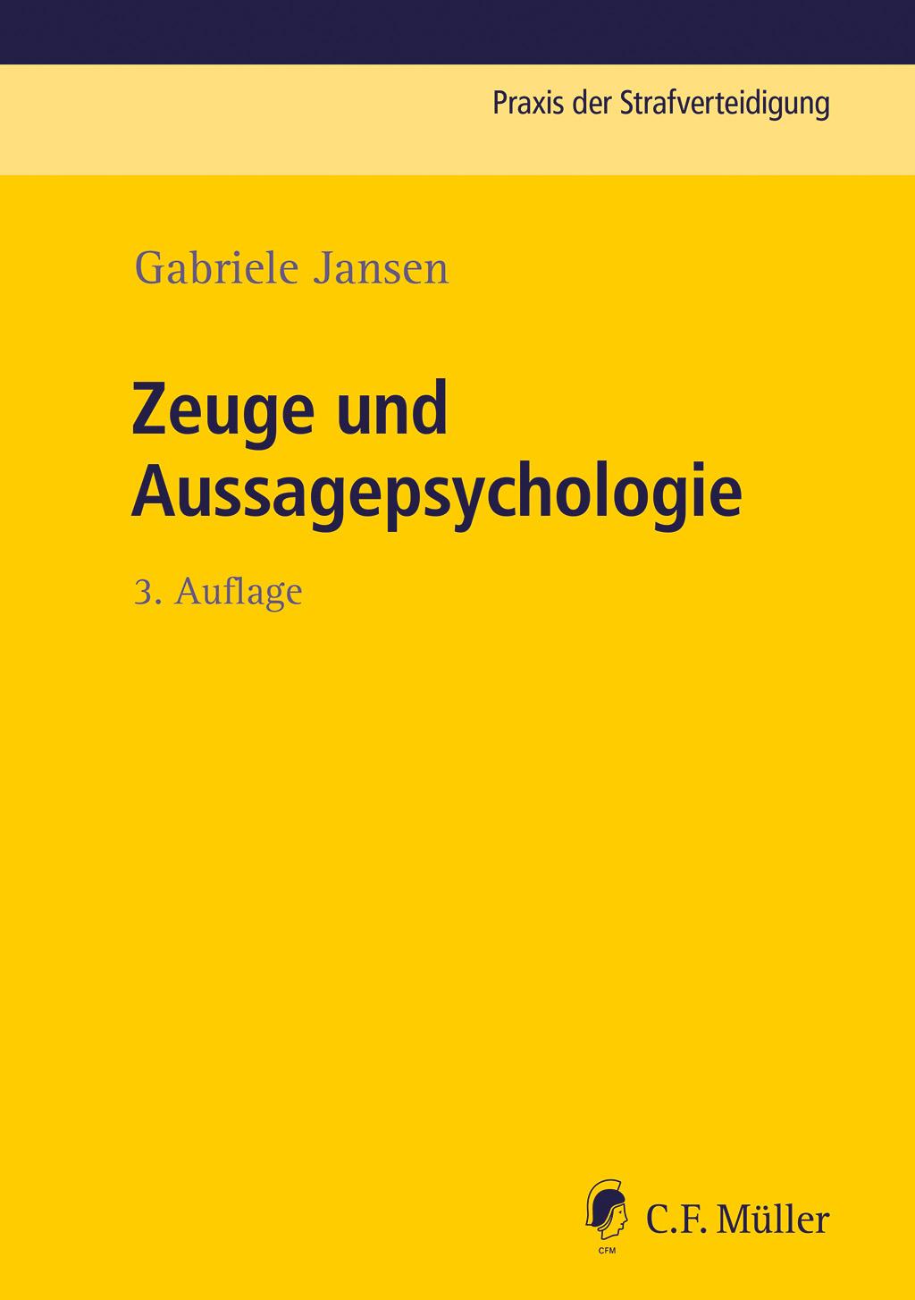 Cover: 9783811440678 | Zeuge und Aussagepsychologie | Gabriele Jansen | Taschenbuch | 465 S.