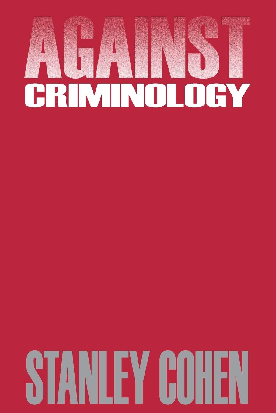 Cover: 9780887386893 | Against Criminology | Stanley Cohen | Taschenbuch | Paperback | 1988