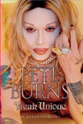 Cover: 9781844544387 | Freak Unique | My Story | Pete Burns | Taschenbuch | Englisch | 2007