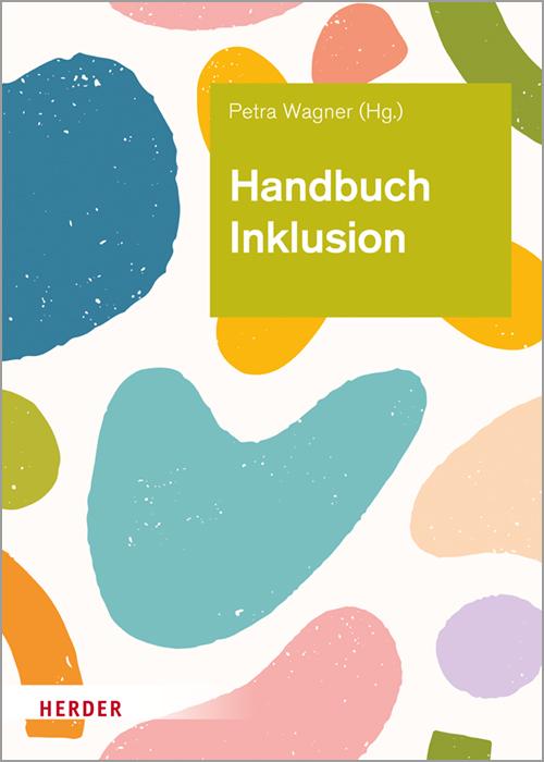 Cover: 9783451392603 | Handbuch Inklusion | Petra Wagner | Buch | 336 S. | Deutsch | 2022