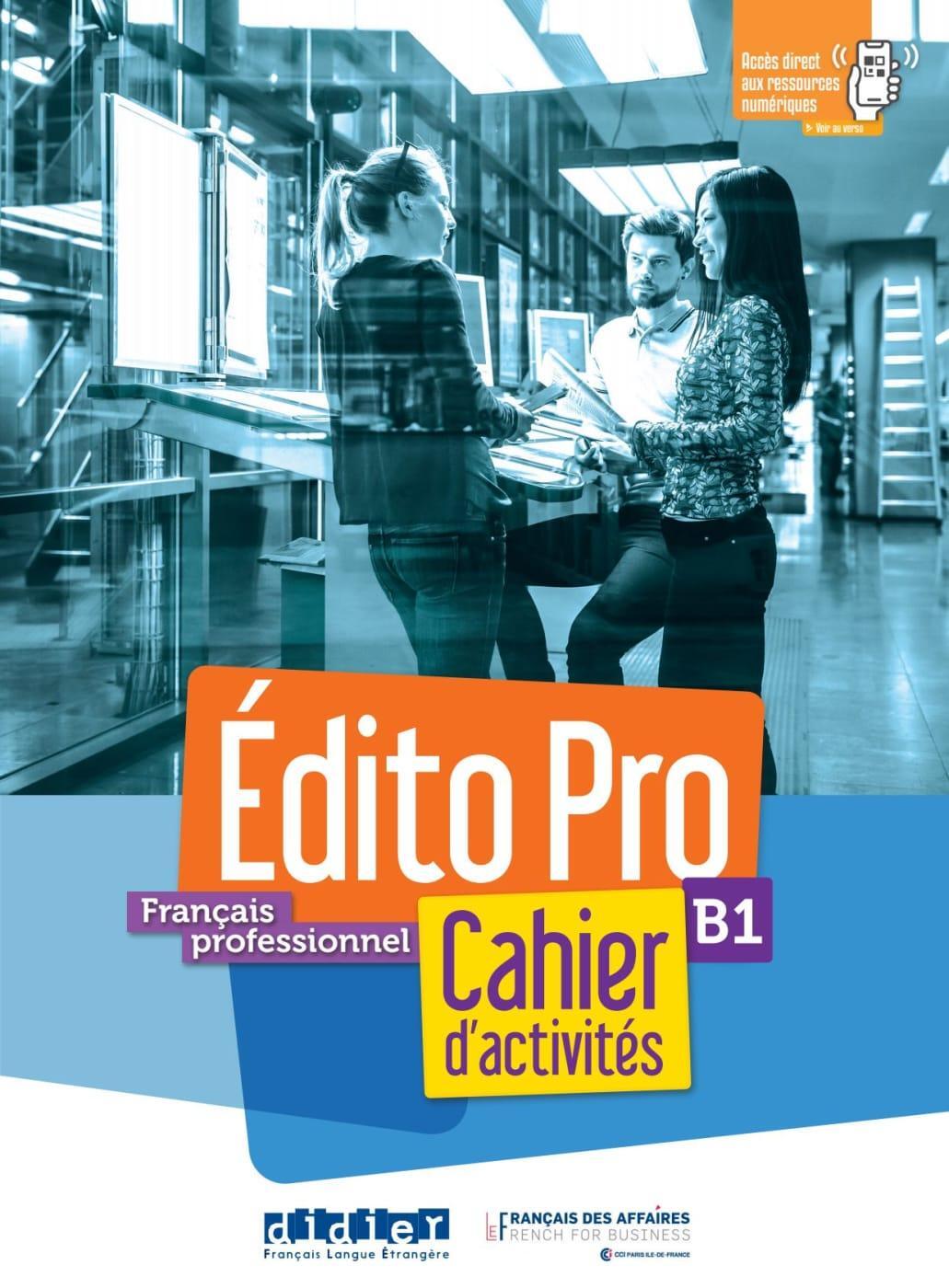 Cover: 9783125295285 | Édito Pro B1 | Cahier d'activités+CD mp3 + Onprint | Taschenbuch