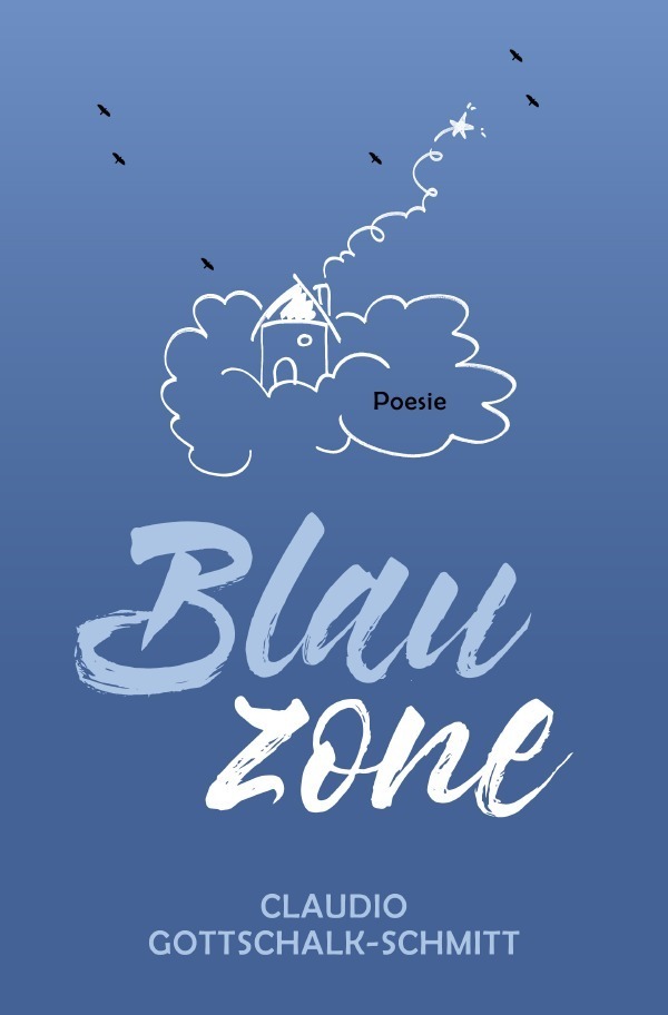 Cover: 9783757540715 | Blauzone | DE | Claudio Gottschalk-Schmitt | Taschenbuch | Deutsch