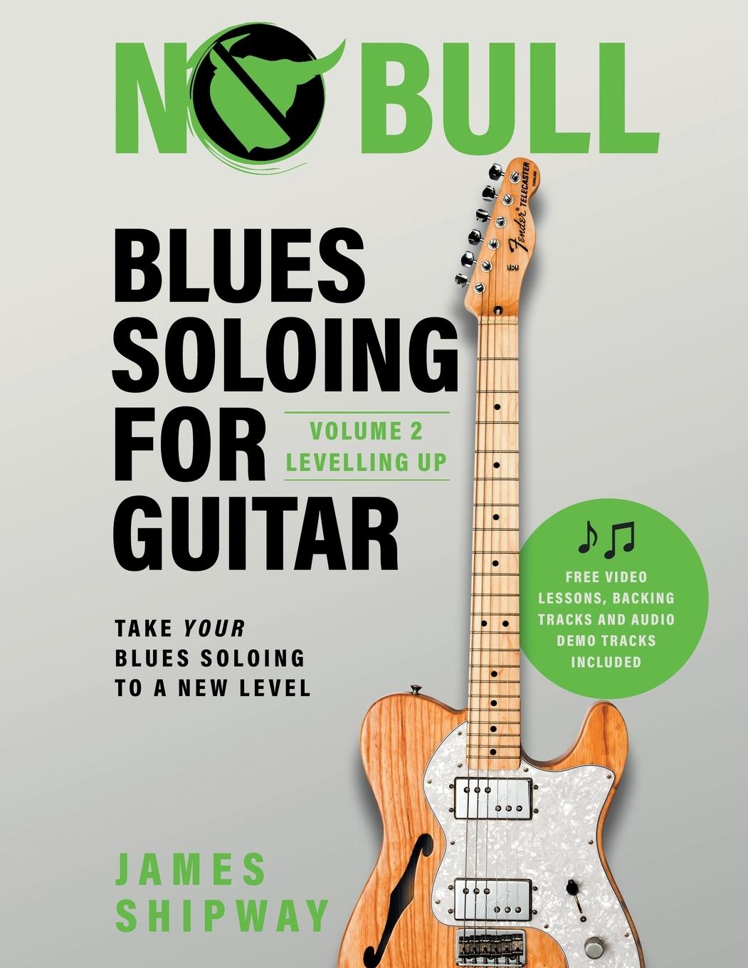 Cover: 9781914453403 | Blues Soloing For Guitar, Volume 2 | James Shipway | Taschenbuch