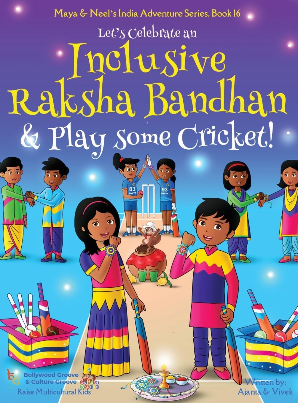 Cover: 9781945792625 | Let's Celebrate an Inclusive Raksha Bandhan &amp; Play some Cricket!...