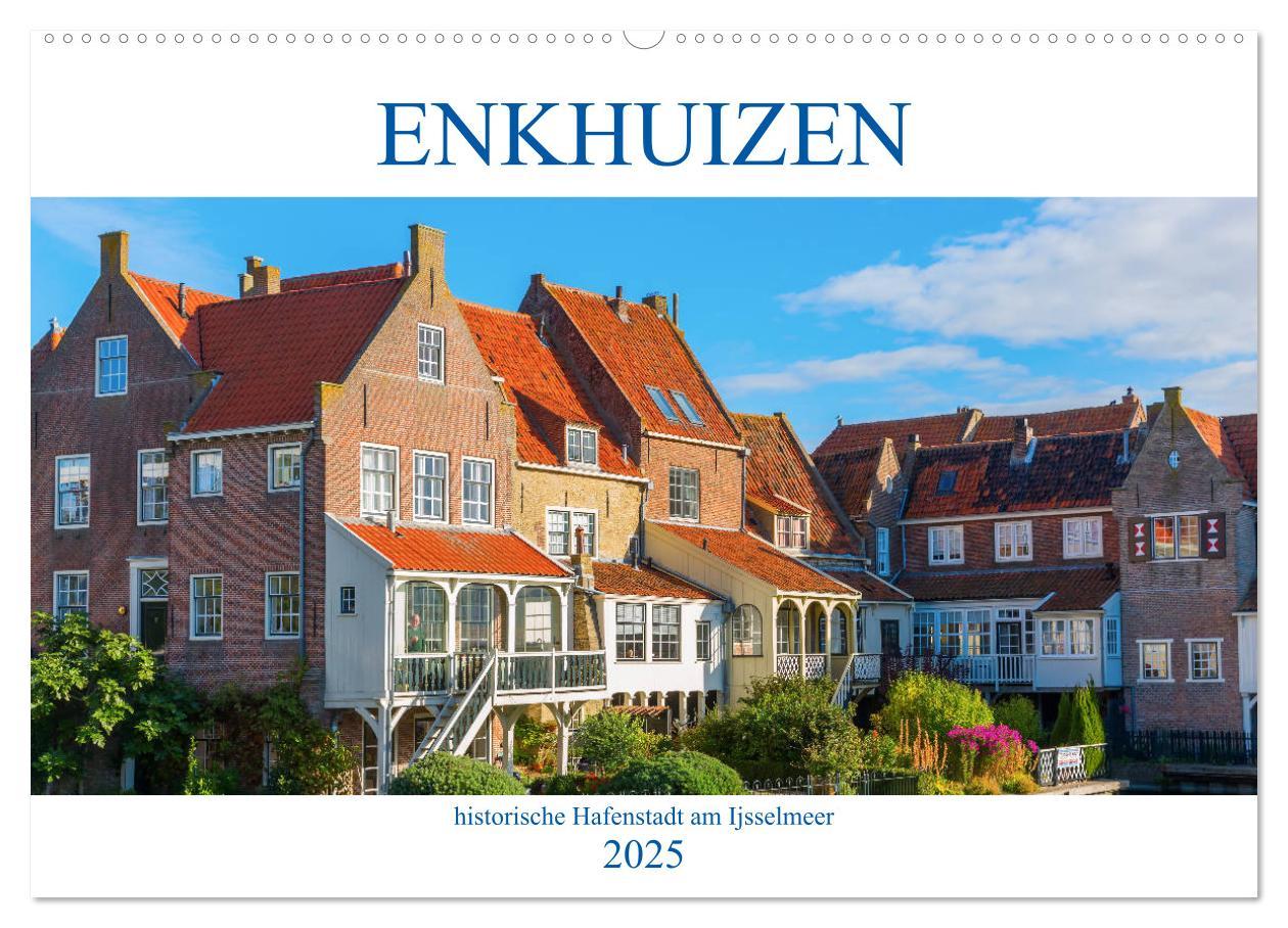 Cover: 9783435207909 | Enkhuizen - historische Hafenstadt am Ijsselmeer (Wandkalender 2025...