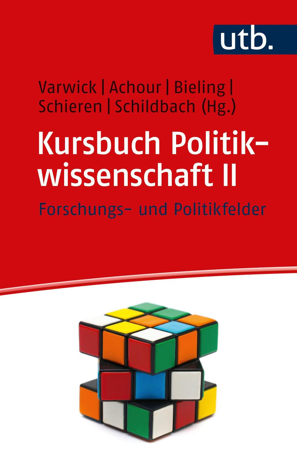 Cover: 9783825261849 | Kursbuch Politikwissenschaft II | Forschungs- und Politikfelder | Buch