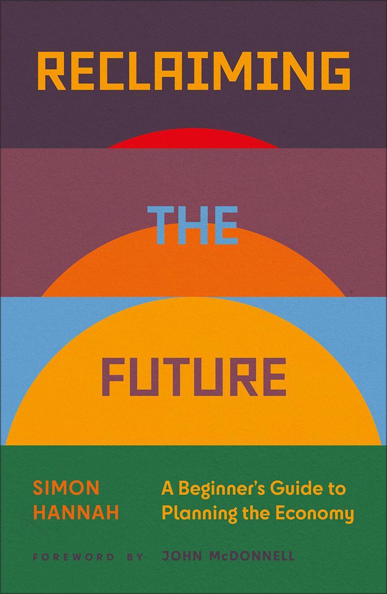 Cover: 9780745350202 | Reclaiming the Future | A Beginner's Guide to Planning the Economy