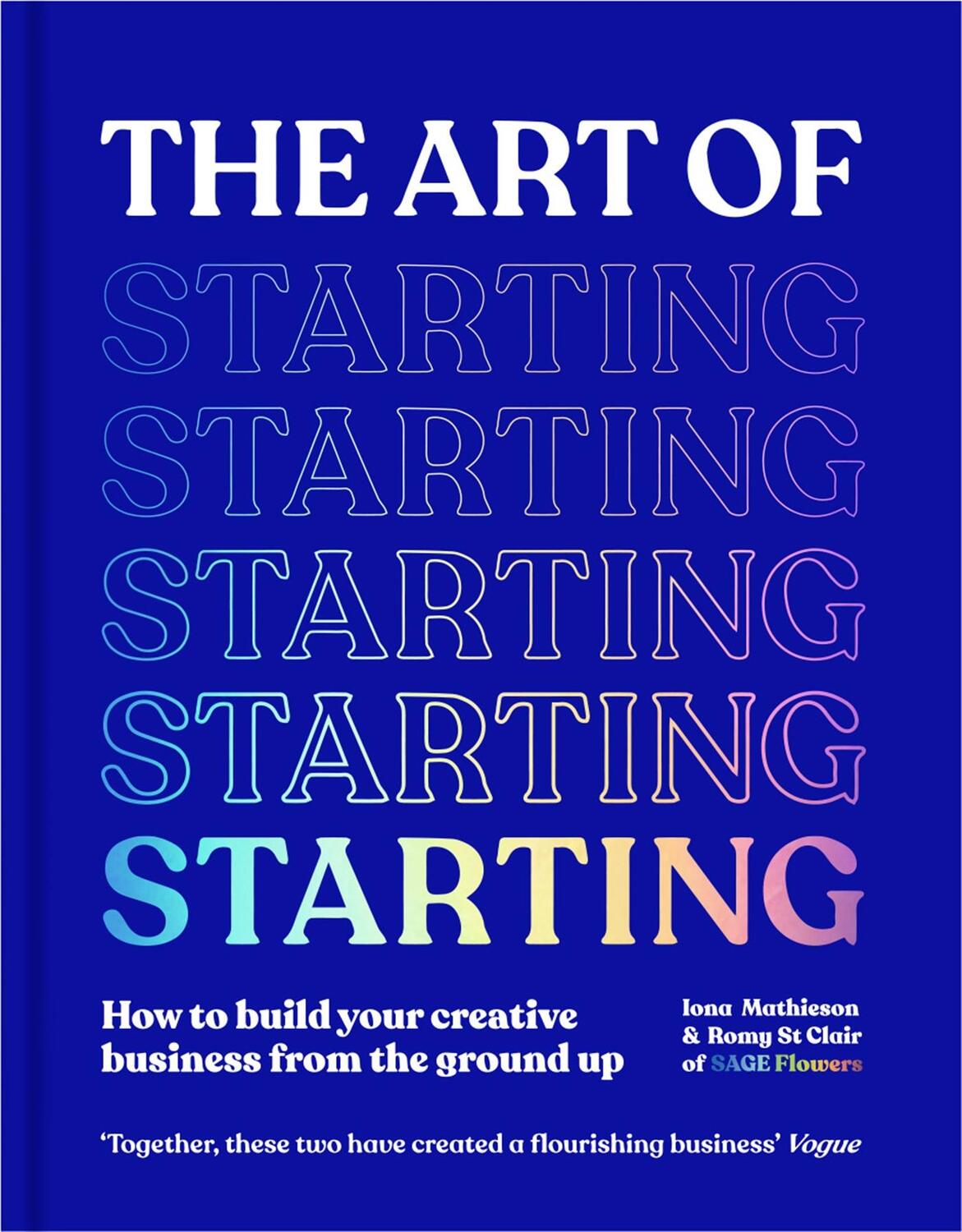 Cover: 9781529077575 | The Art of Starting | Iona Mathieson (u. a.) | Buch | Gebunden | 2023