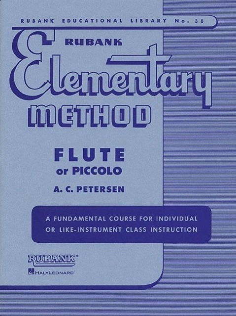 Cover: 9781423444824 | Rubank Elementary Method: Flute or Piccolo | A Peterson | Taschenbuch