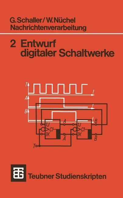 Cover: 9783519300526 | Nachrichtenverarbeitung Entwurf digitaler Schaltwerke | Nüchel (u. a.)