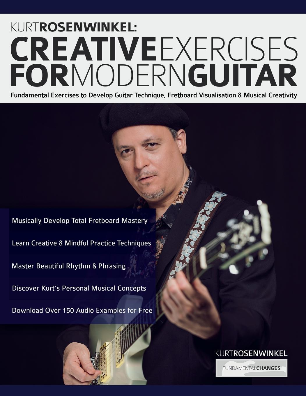 Cover: 9781789334388 | Kurt Rosenwinkel | Creative Exercises for Modern Guitar | Taschenbuch