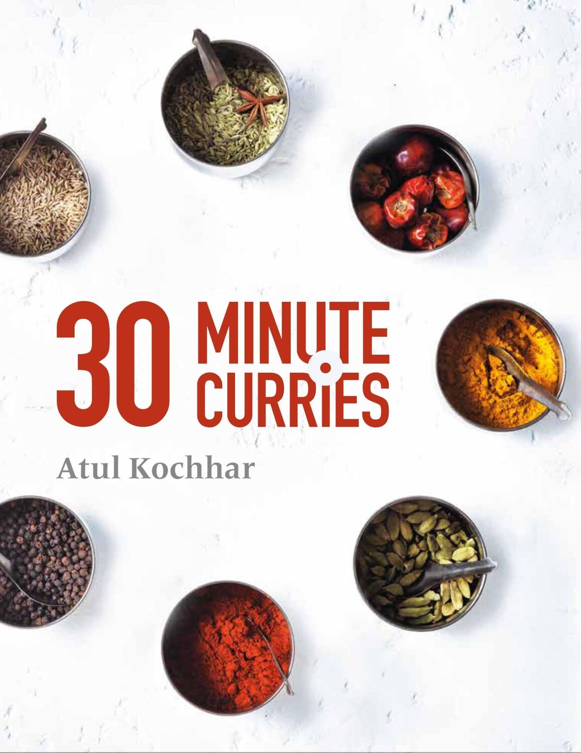 Cover: 9781472937773 | 30 Minute Curries | Atul Kochhar | Buch | Gebunden | Englisch | 2017