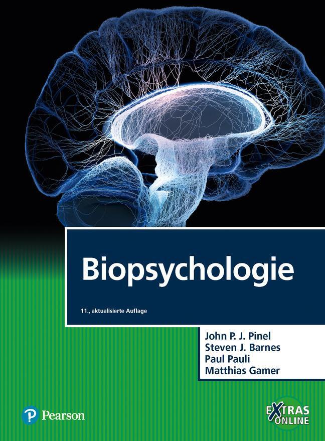 Cover: 9783868944426 | Biopsychologie | John P. J. Pinel (u. a.) | Buch | 800 S. | Deutsch