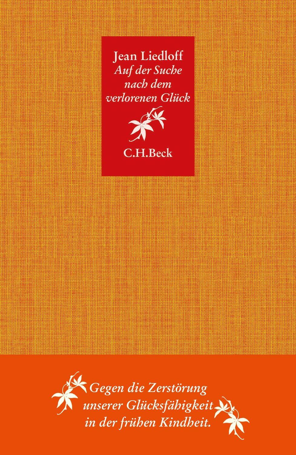 Cover: 9783406751110 | Auf der Suche nach dem verlorenen Glück | Jean Liedloff | Buch | 2020