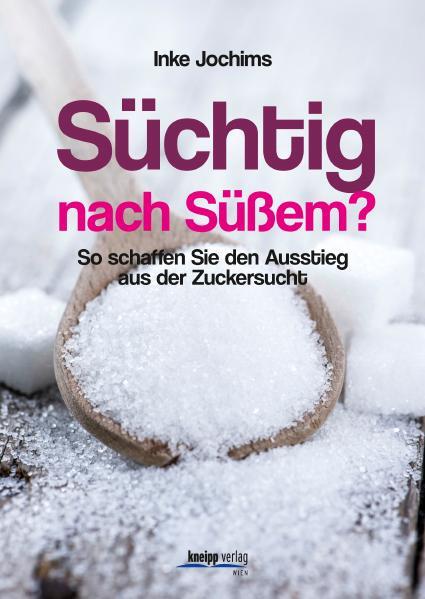 Cover: 9783708806662 | Süchtig nach Süßem? | So schaffen Sie den Ausstieg aus der Zuckersucht