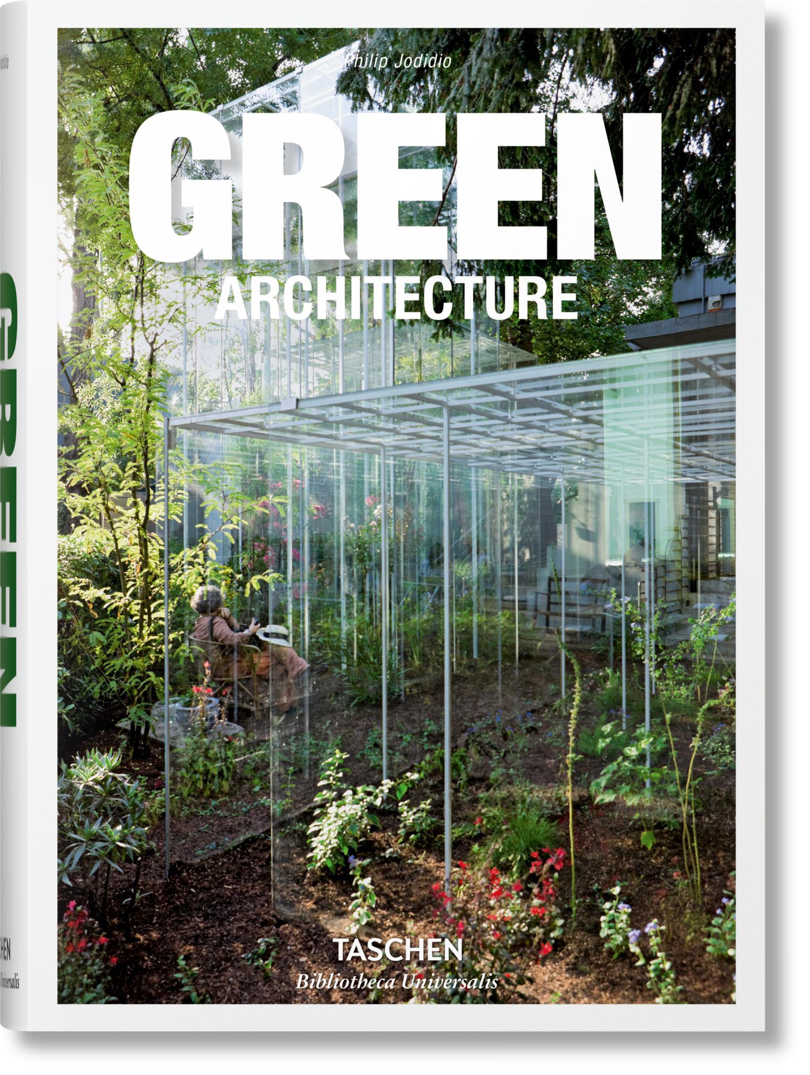 Cover: 9783836522205 | Green Architecture | Philip Jodidio | Buch | Bibliotheca Universalis