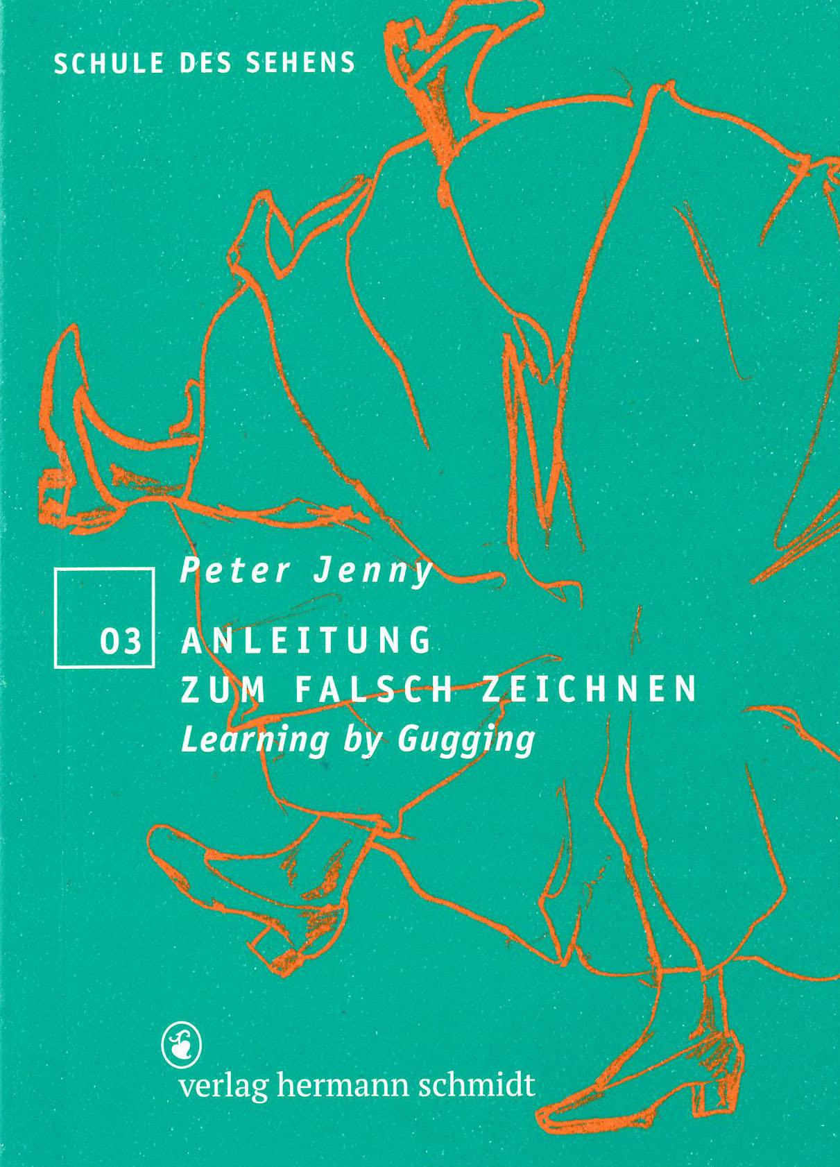 Cover: 9783874396363 | Anleitung zum falsch Zeichnen | Peter Jenny | Taschenbuch | 216 S.