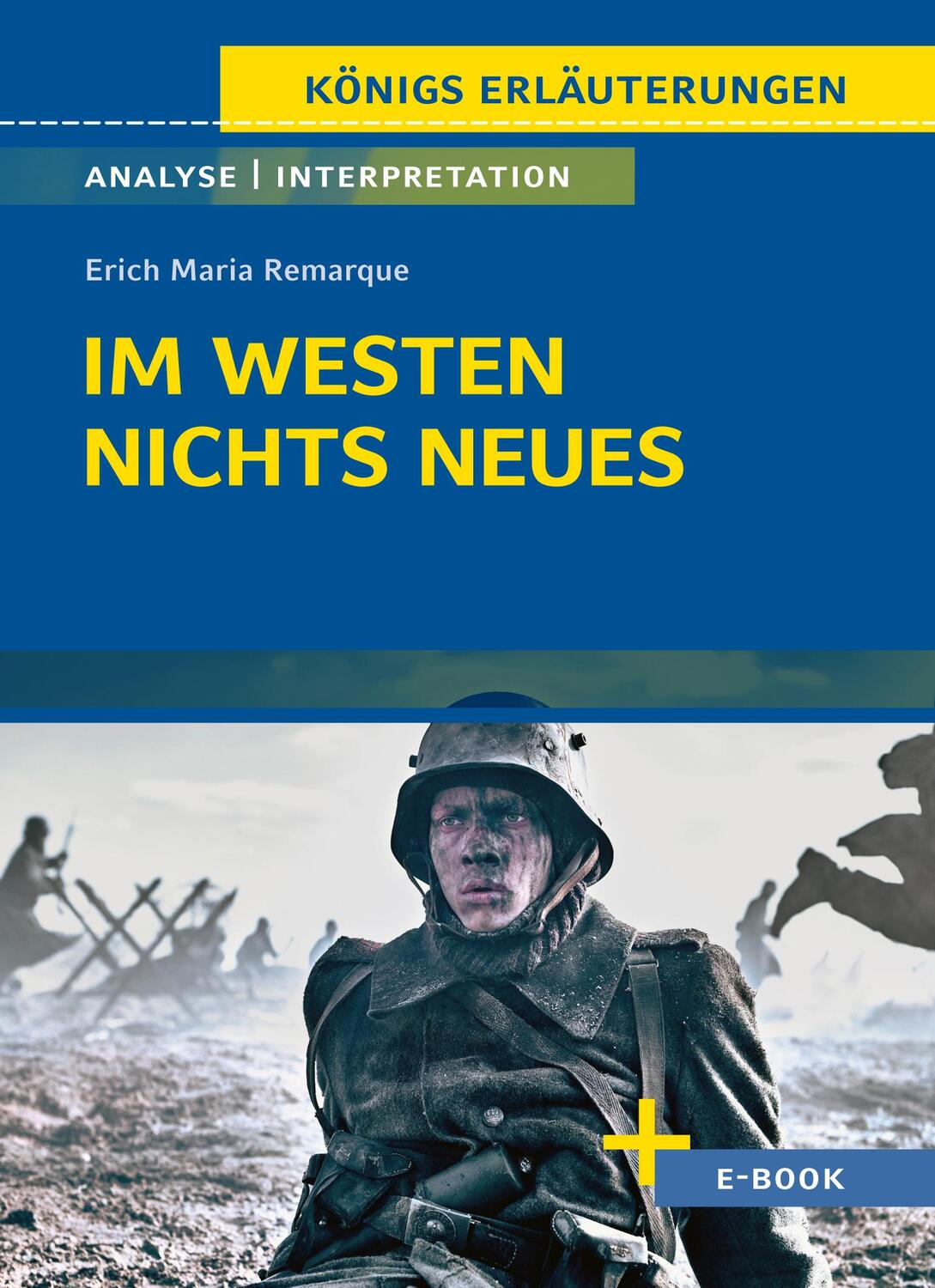 Cover: 9783804420915 | Im Westen nichts Neues von Erich Maria Remarque - Textanalyse und...