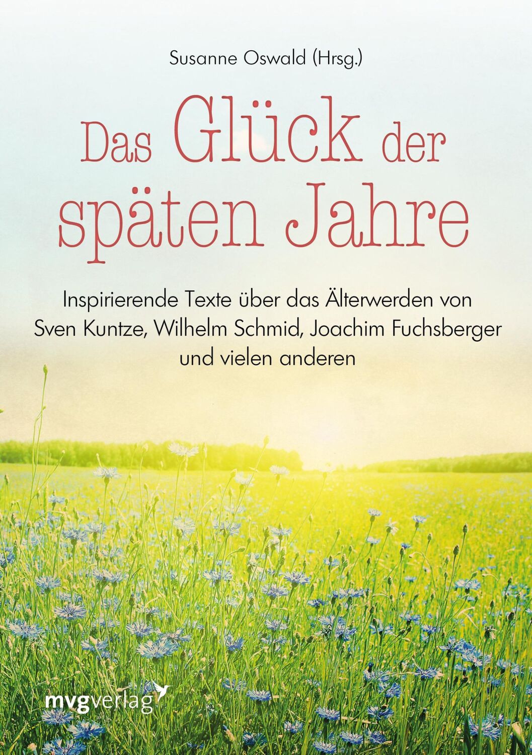 Cover: 9783868827194 | Das Glück der späten Jahre | Susanne Oswald | Buch | 207 S. | Deutsch