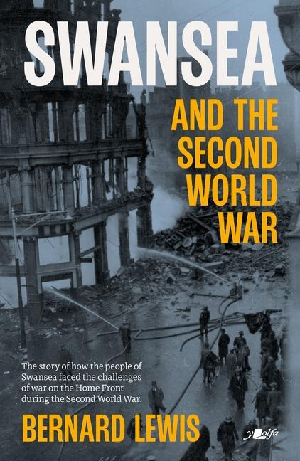 Cover: 9781800994409 | Swansea and the Second World War | Bernard Lewis | Taschenbuch | 2024